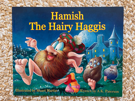 Hamish The Hairy Haggis - A.K.Patterson