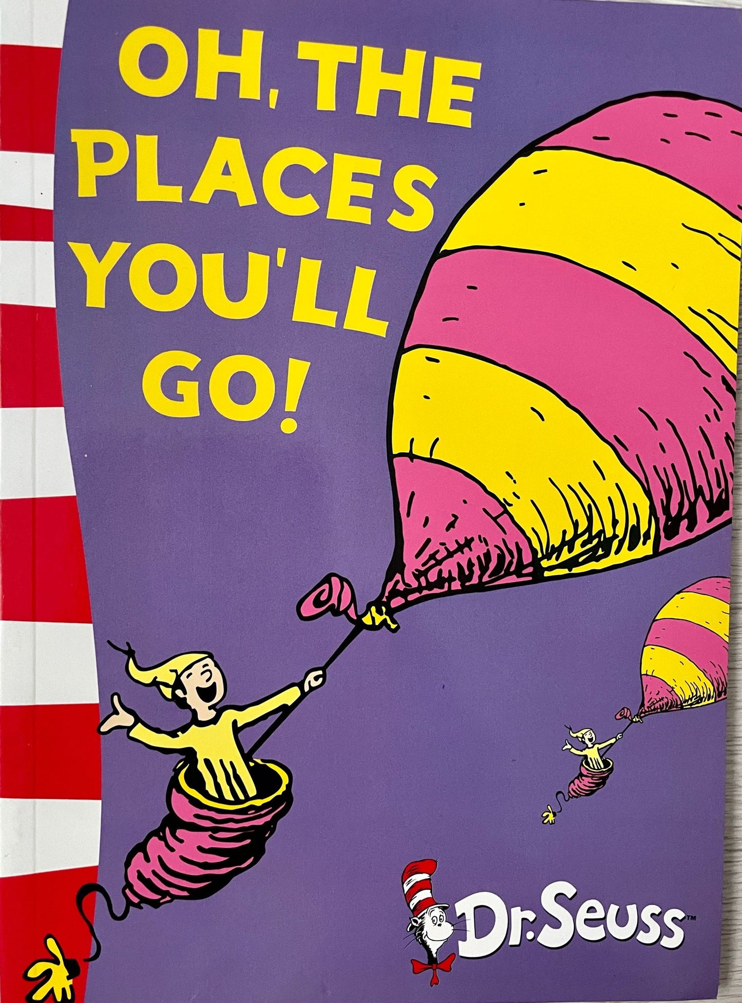 Dr. Seuss - Oh, the places you'll go!